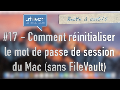 Réinitialiser le mot de passe Mac sans FileVault 🔑