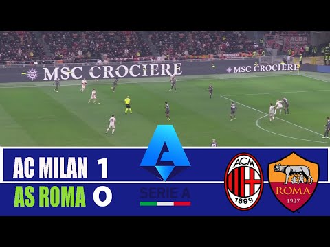 AC MILAN vs AS ROMA 1-0 | 2025 Serie A | Match Highlights