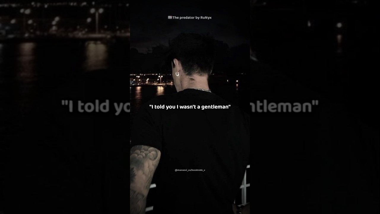 "I wasn't a gentleman"🥱#booktok #romancebooks #booktube #bookish #darkromance #enemiestolovers#love