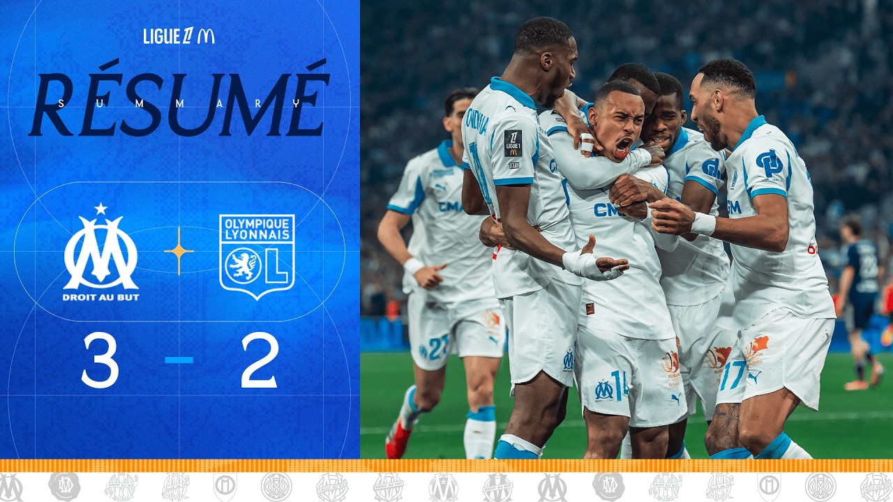 OM 3-2 Lyon : Résumé d'une victoire incroyable ⚽