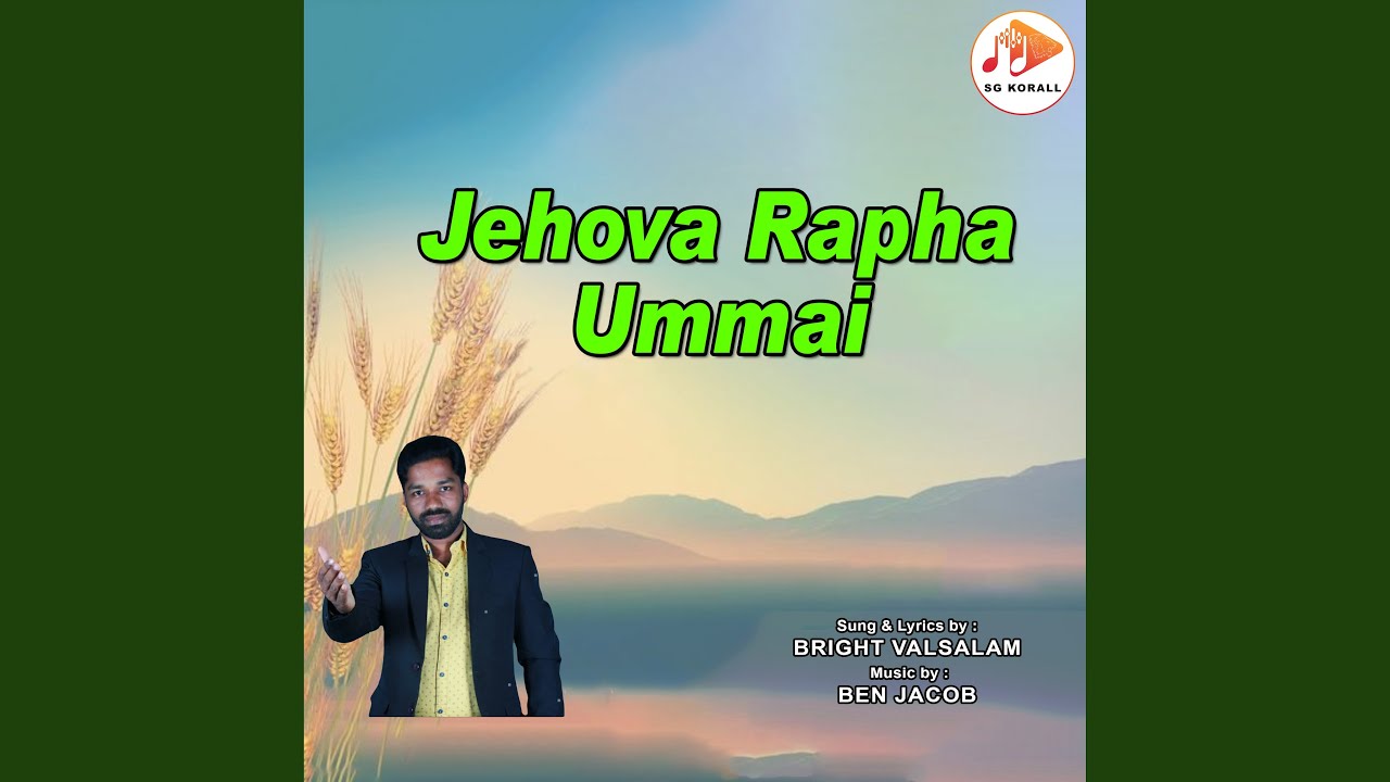 Jehova Rapha Ummai by Bright Valsalam 🎶