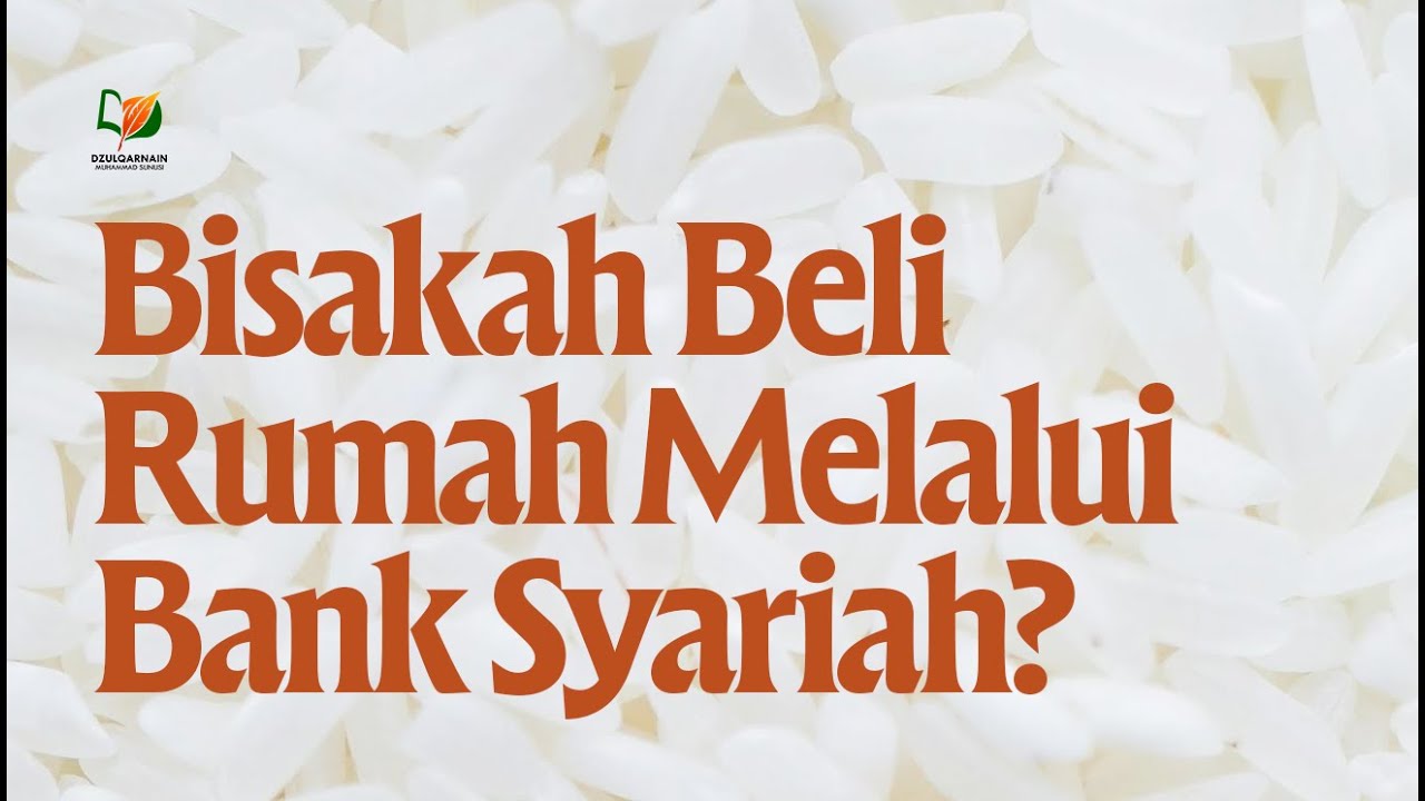 Beli Rumah via Bank Syariah? ๐