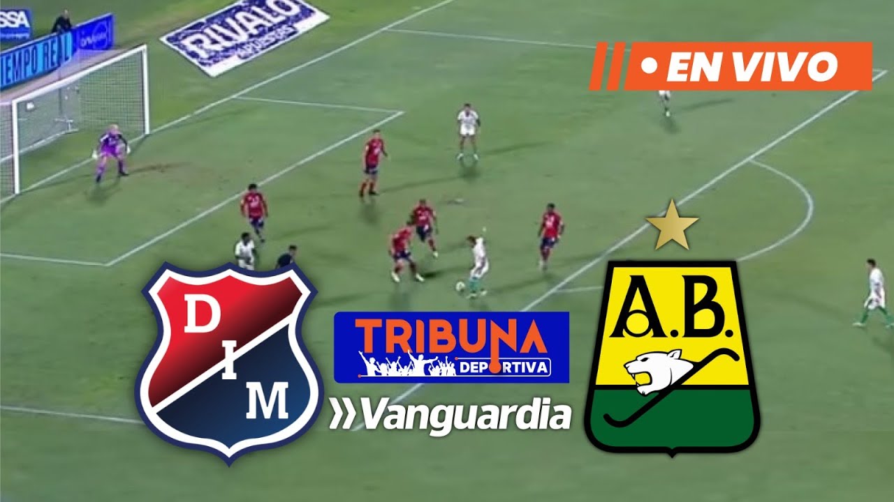 Medellín vs Bucaramanga en Vivo 🔴 Liga BetPlay 2025