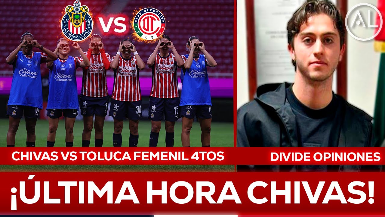Chivas Femenil en Cuartos de Final contra Toluca: ¿Es Brian Gutiérrez la Gran Revelación? ⚽️