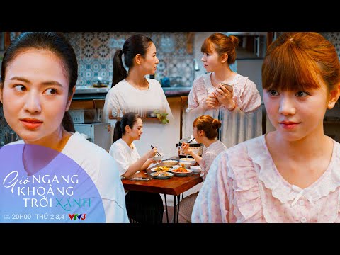 GIÓ NGANG KHOẢNG TRỜI XANH Tập 37 | Lam nhờ Mỹ Anh làm "Gián Điệp" theo dõi Toàn | VFC OFFICIAL