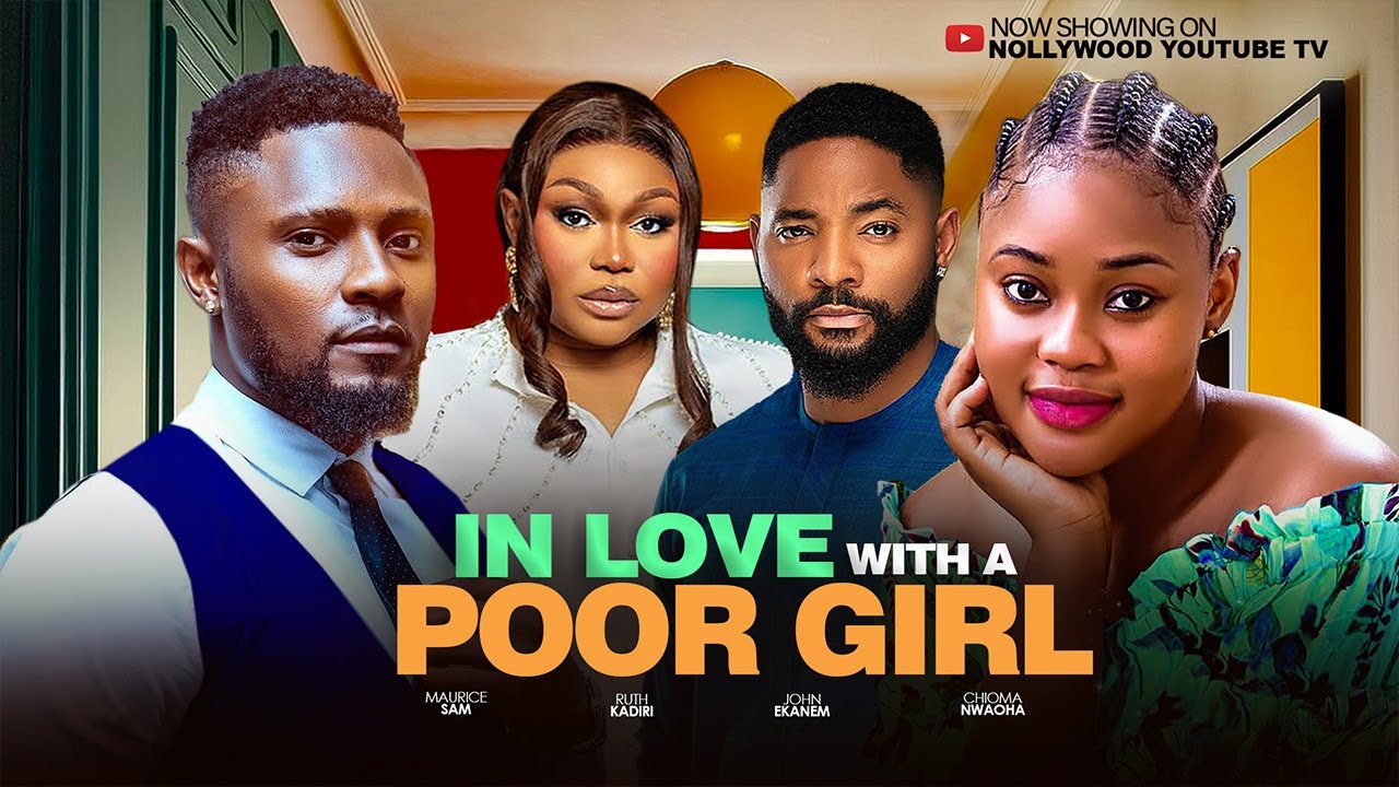 In Love with a Poor Girl - Nollywood 2025 🎬