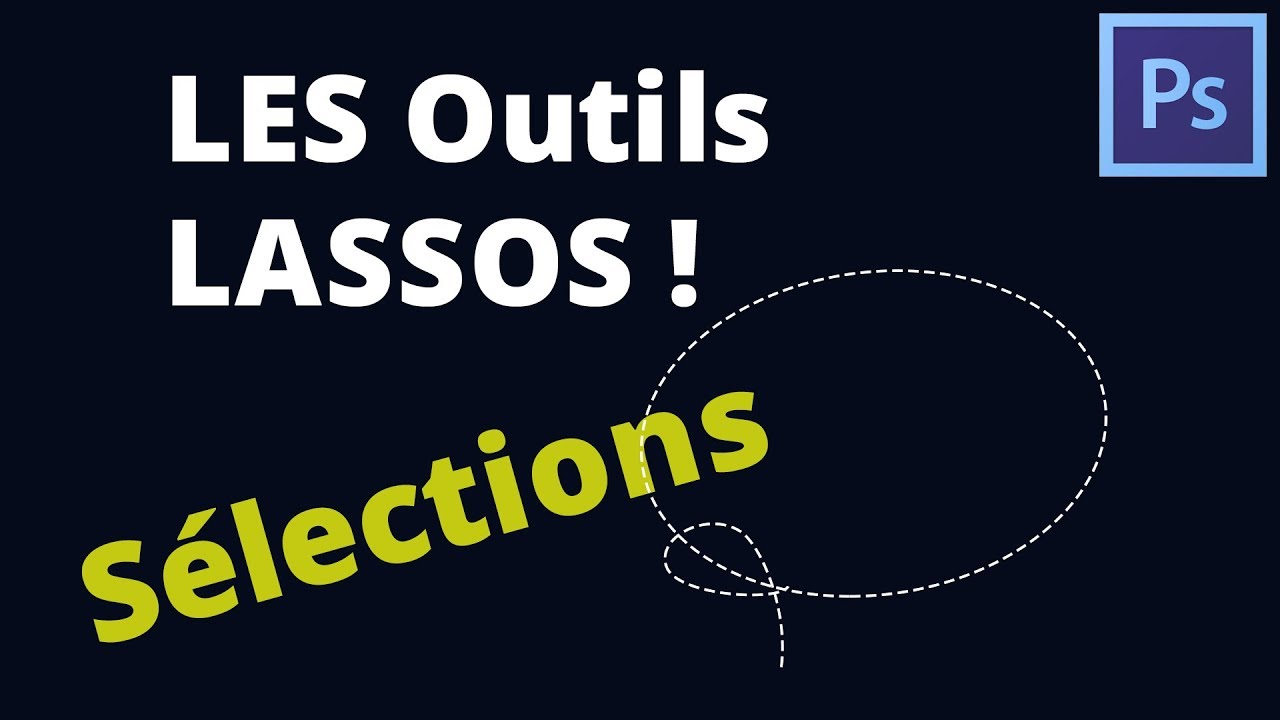 Maîtriser l'outil Lasso dans Photoshop CC 🖌️