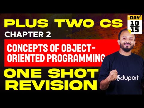 Plus Two Onam Exam CS | Chapter 2 Concepts of Object-Oriented Programming | One Shot Revision