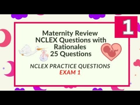 Maternity Nursing NCLEX Review Nursing Questions and Answers 25 NCLEX Prep Questions Test 1