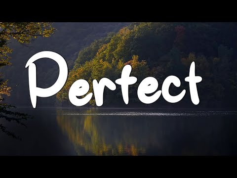 Perfect - Ed Sheeran (Lyrics) || Lewis Capaldi, John Legend (Mix Lyrics)