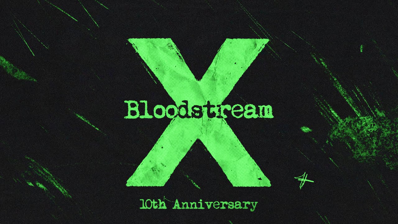 Ed Sheeran - Bloodstream (Official Lyric Video) | 10th Anniversary of 'X' Album