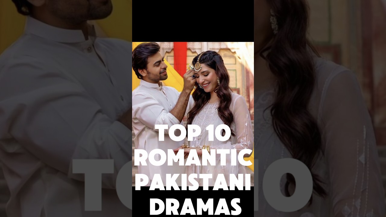 top 10 Top 10 Romantic Pakistani Dramas of All Time ❤️