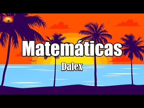 Dalex - Matemáticas ( Letra_Lyrics )
