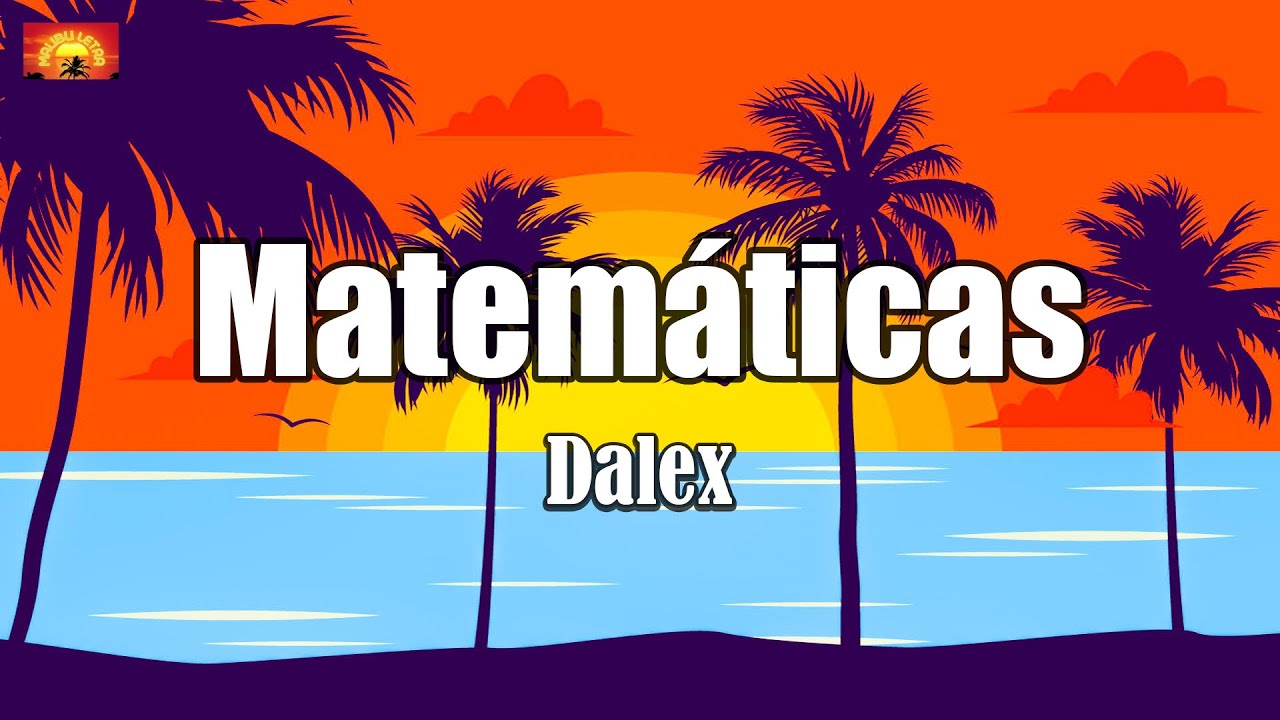 Dalex - Matemáticas (Lyrics)