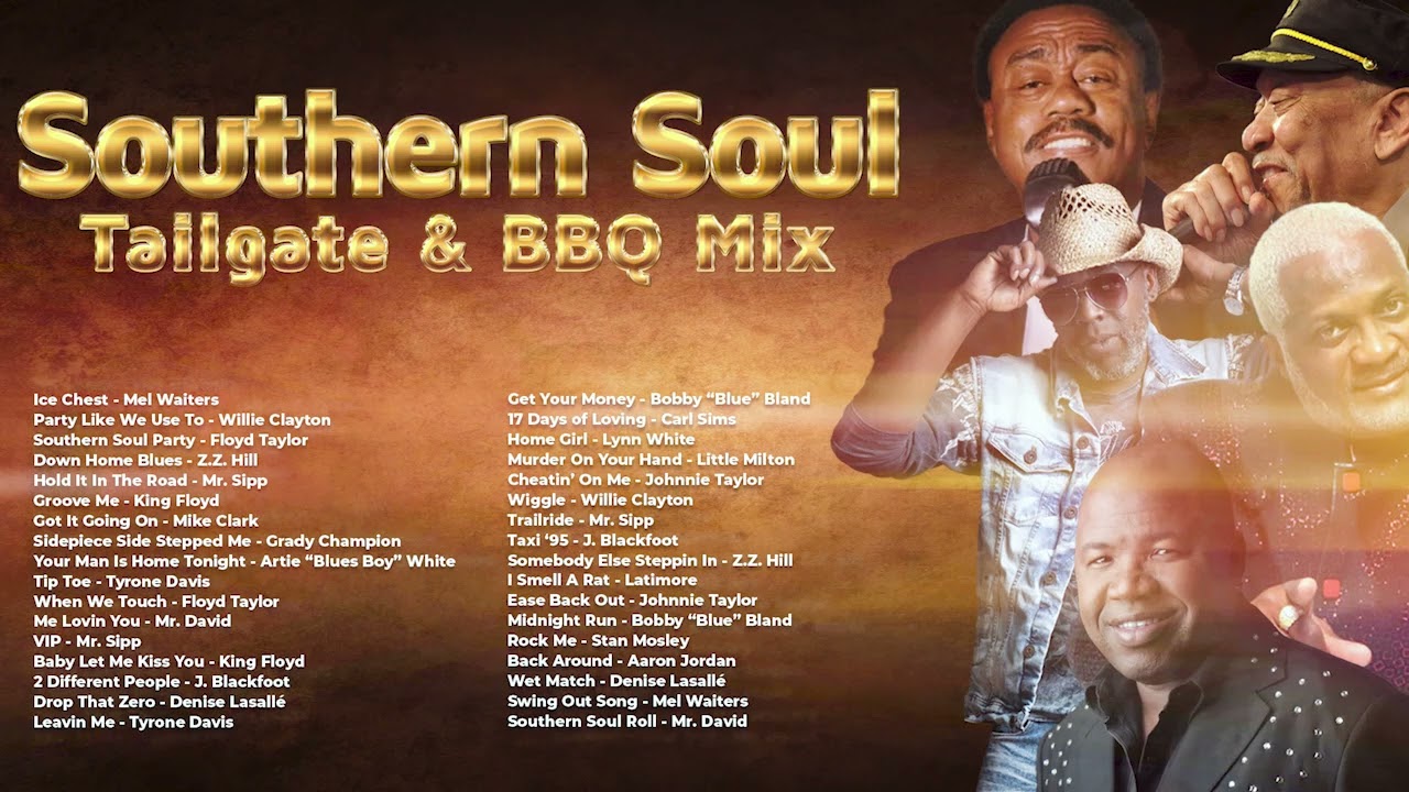 Southern Soul Tailgate & BBQ Mix 🎶