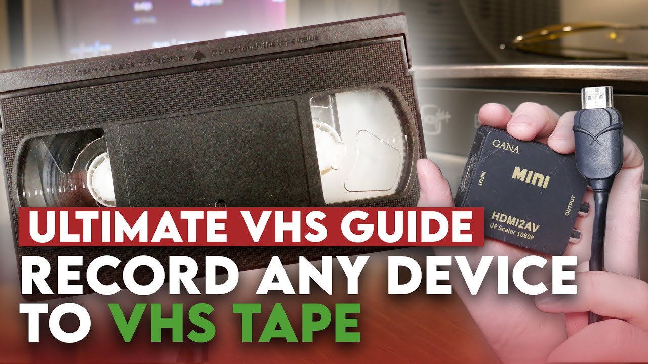 Record Any Device to VHS: Ultimate Guide 🎥