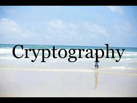 How To Pronounce Cryptography🌈🌈🌈🌈🌈🌈Pronunciation Of Cryptography