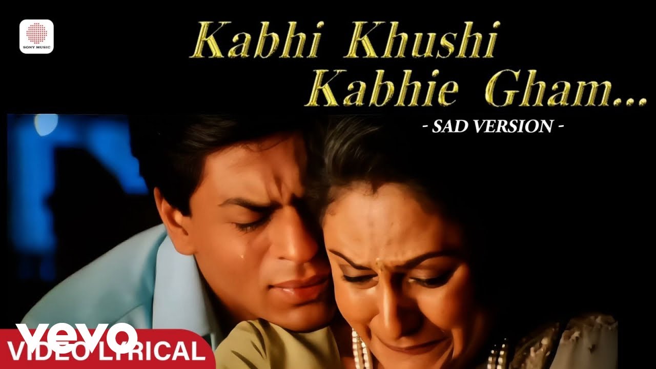 Kabhi Khushi Kabhie Gham (Sad Version) Lyric Video 🎶 | Heartfelt & Emotional Rendition