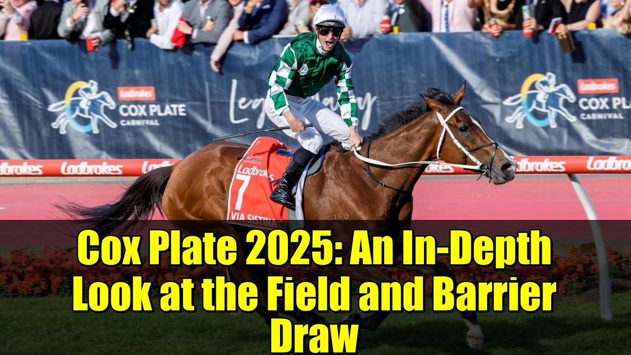 Cox Plate 2025: Field & Barrier Draw Preview 🏇