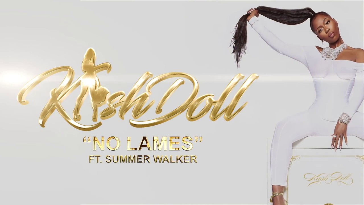 Kash Doll ft. Summer Walker - No Lames (Lyric Video)