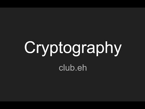 Ethical Hacking Club - Intro to Cryptography