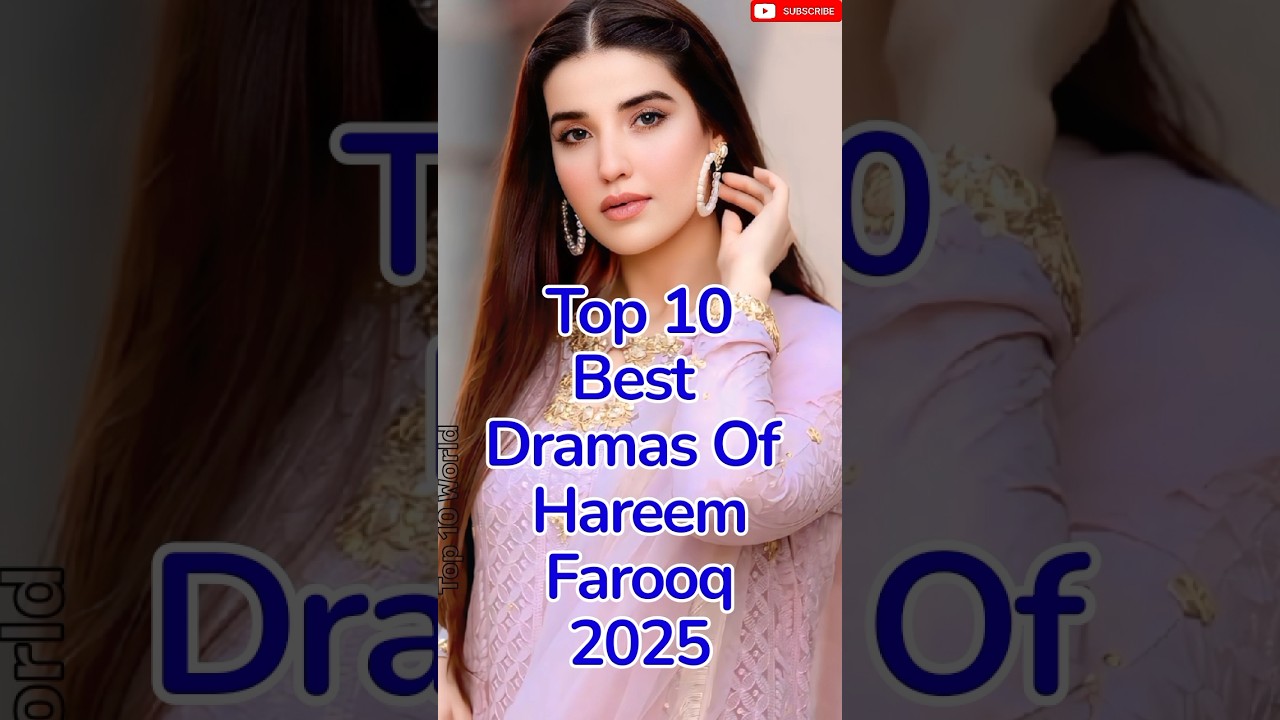 Top 10 Must-Watch Hareem Farooq Dramas of 2025 π | Pakistani Serial Hits