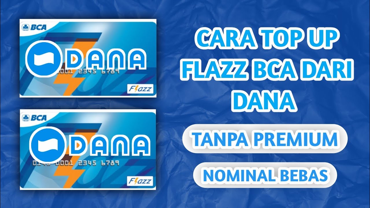 Cara Top Up Flazz BCA via Dana 2025 💳