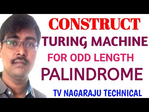 5.6 CONSTRUCT TURING MACHINE THAT ACCEPTS ODD LENGTH PALINDROME || TOC || FLAT