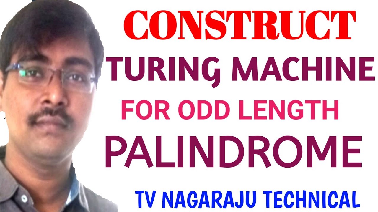 How to Construct a Turing Machine That Accepts Odd-Length Palindromes 🧠