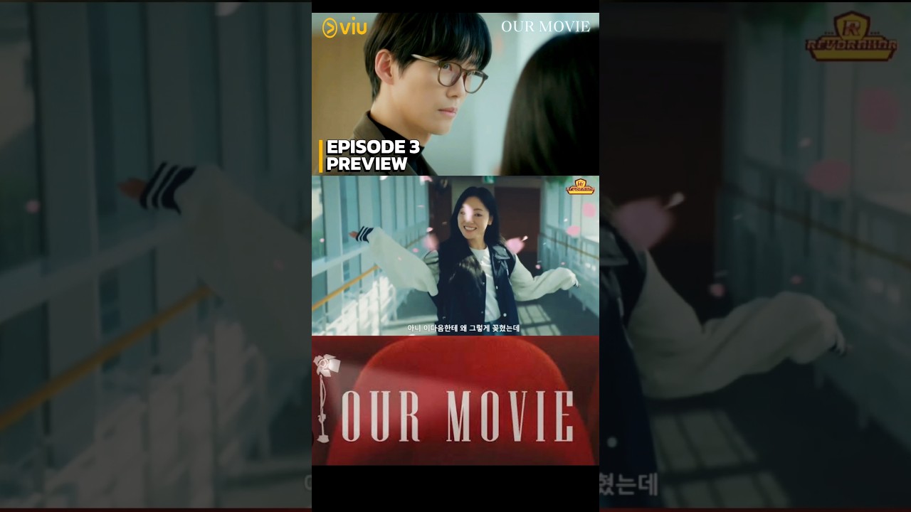 Our Movie Ep 3 Preview Part 1 🎬