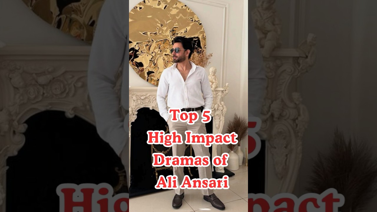 Top 5 Ali Ansari Dramas 🎬 | Best Pakistani TV Serials