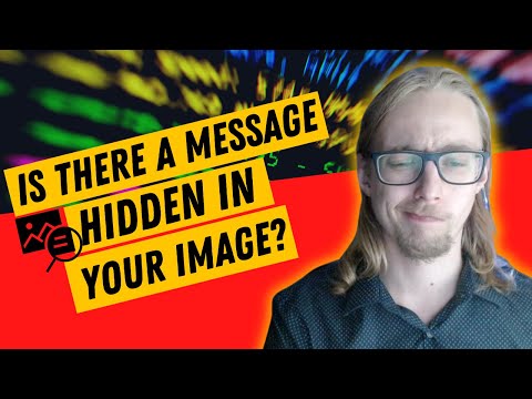 Is there a message hidden in your image? - Steganography