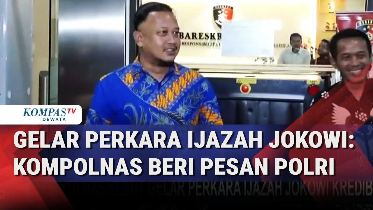 Gelar Perkara Ijazah Jokowi Tunggu Putusan Bareskrim, Kompolnas Berikan Pesan untuk Polri