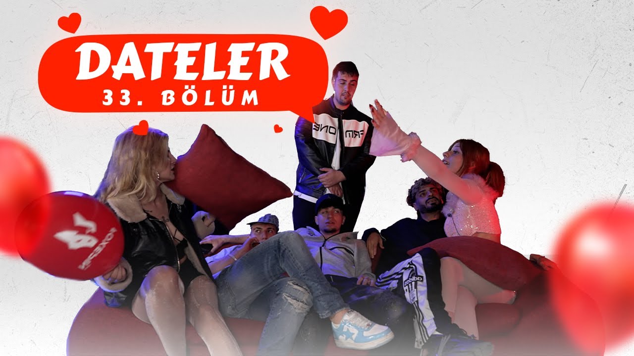 Balon Date Show 33. Bölüm Dateleri
