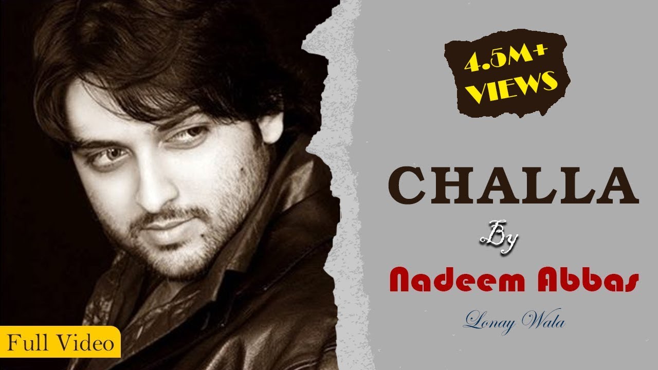 CHALLA by Nadeem Abbas | Latest Punjabi Song 🎶