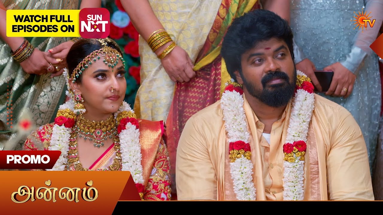 Annam Tamil Serial Promo | Sun TV (Mar 24, 2026)
