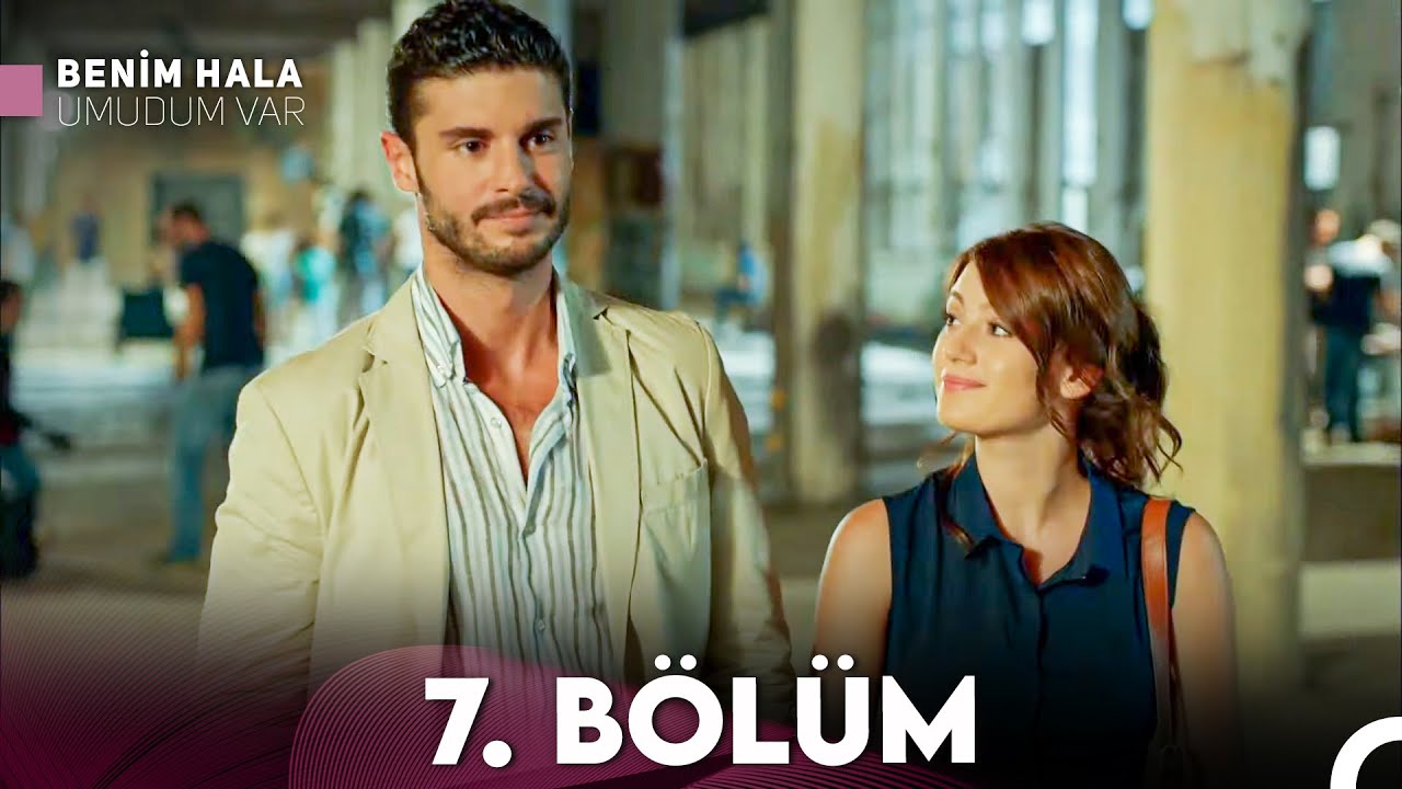 Benim Hala Umudum Var 7. Bölüm (Full HD) – İstanbul'un Sıradışı Hikayesi 🎬