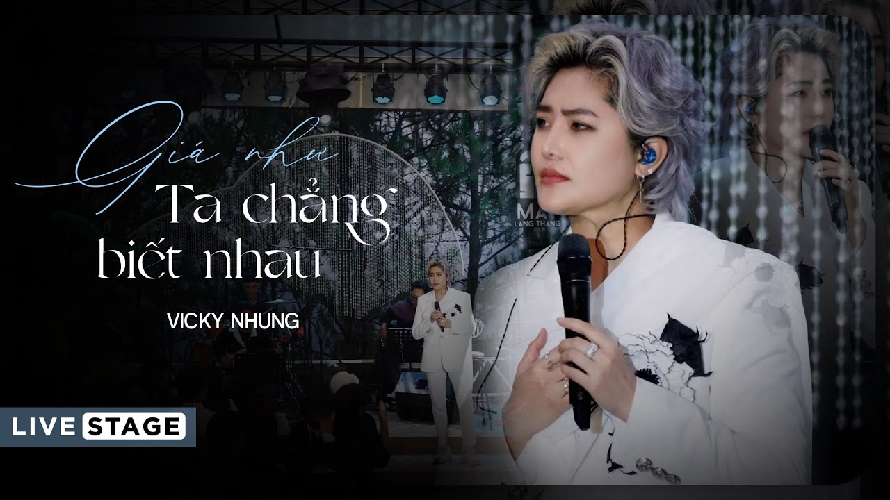 Giá Như Ta Chẳng Biết Nhau - Vicky Nhung (Live 🎶)