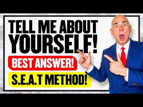 TELL ME ABOUT YOURSELF | How to INTRODUCE YOURSELF in a JOB INTERVIEW | (SEAT METHOD) BEST ANSWER!