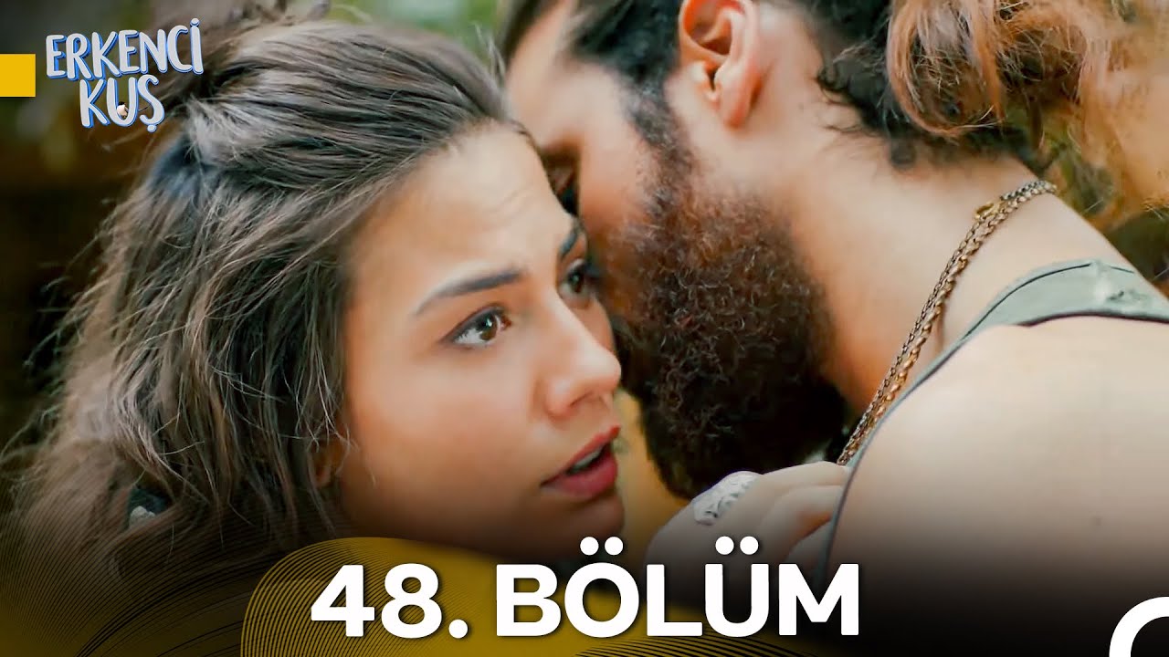 Erkenci Kuş 48. Bölüm Özeti ve 49. Bölüm Fragmanı 🎬
