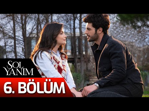 Sol Yanım 6. Bölüm