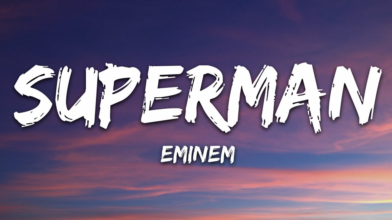 Eminem - Superman Lyrics 🎤
