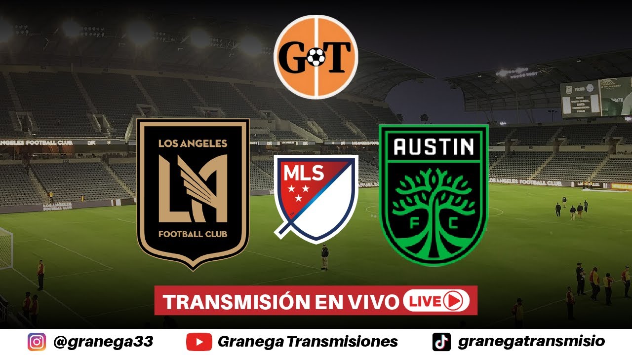 ¡Vive el Partidazo! Los Angeles FC vs Austin FC en Vivo - Playoffs MLS Octavos 🏆