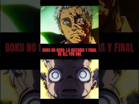 Boku no hero: La historia y final de all For one#mha#myheroacademia#bakugo#animeedit #allforone