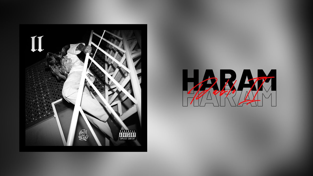 Haram (Pablo II) – Official Lyric Video 🎶