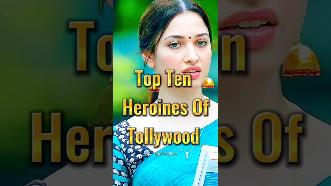 Top 10 Most Iconic Heroines of Tollywood 🌟 | Must-Watch Actress List