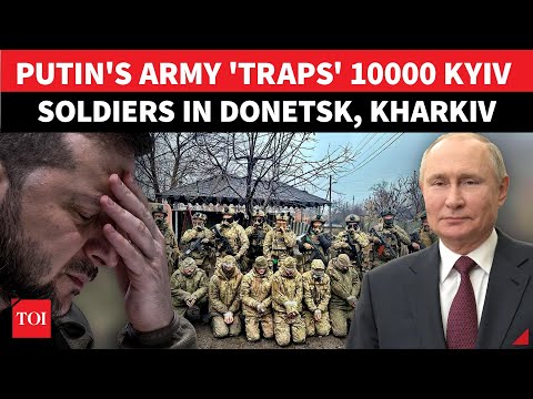Moscow's Donetsk Trap: Russia Ruthlessly SURROUNDS ‘10000 Soldiers' Inside Ukraine Territory