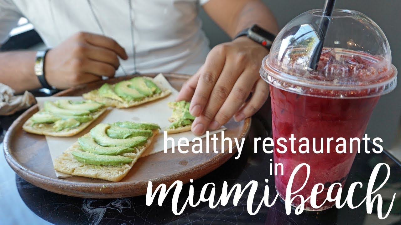 Healthy Restaurants in Miami Beach