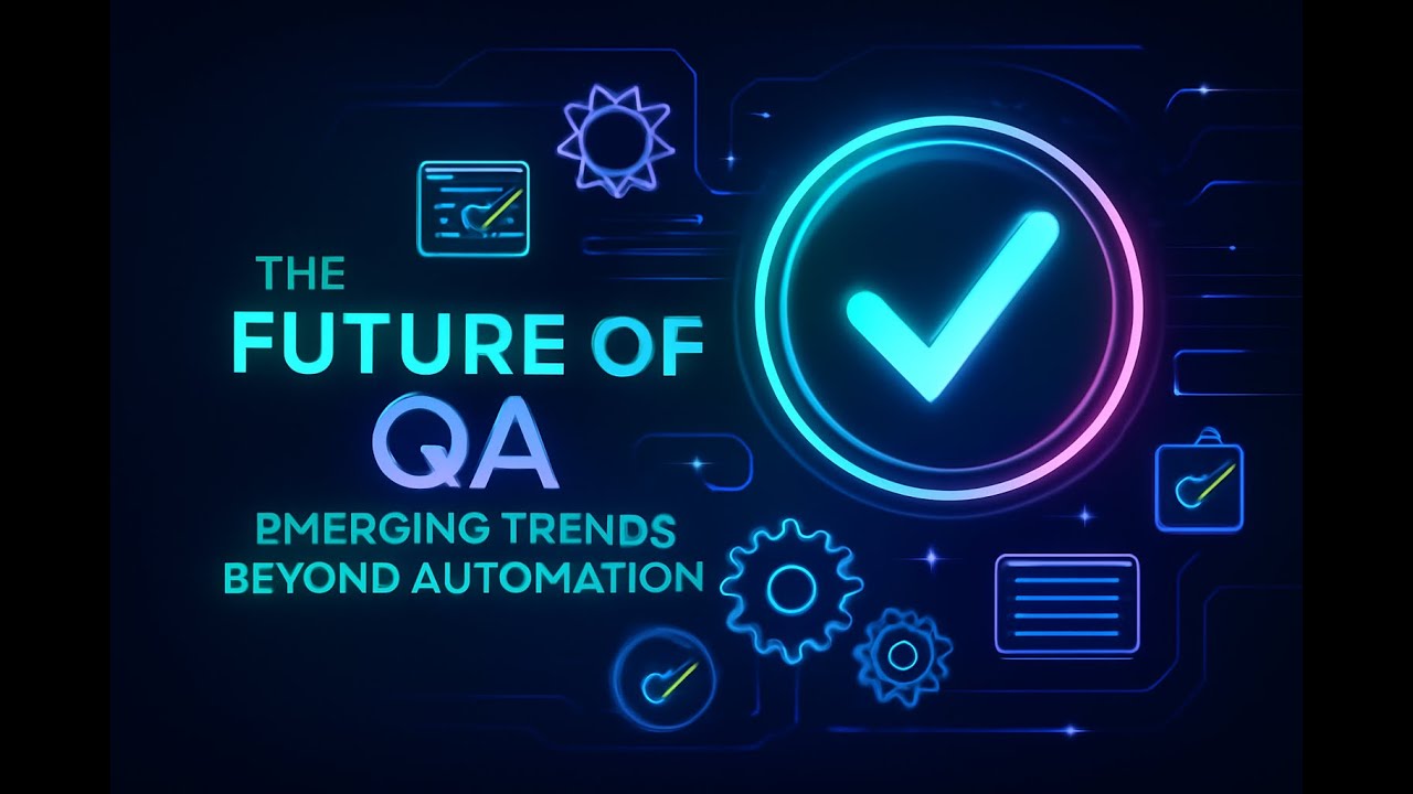 Future of QA: Emerging Trends Beyond Automation π