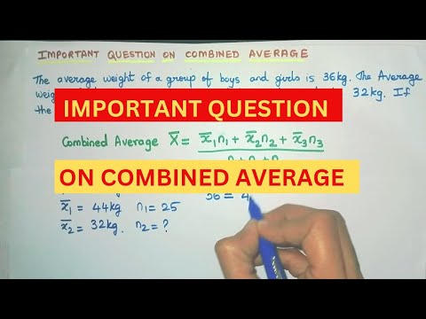Important Question on Combined Average | Statistics | Arithmetic Mean